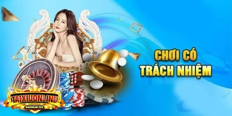 chơi có trách nhiệm